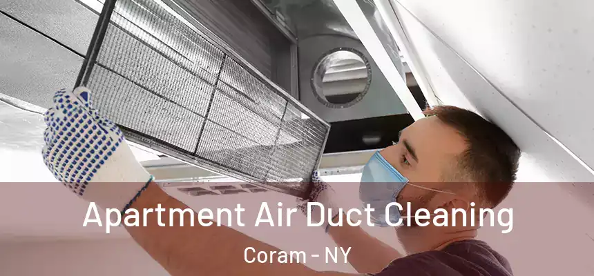  Apartment Air Duct Cleaning Coram - NY