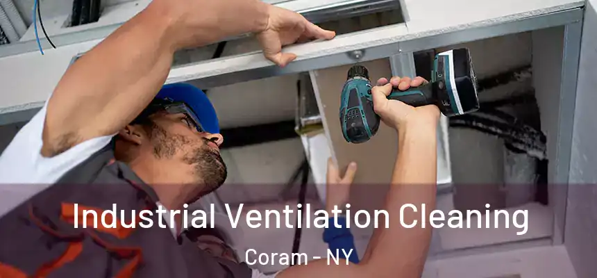  Industrial Ventilation Cleaning Coram - NY