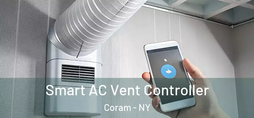 Smart AC Vent Controller Coram - NY