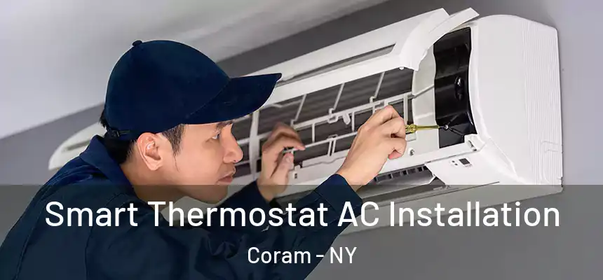  Smart Thermostat AC Installation Coram - NY